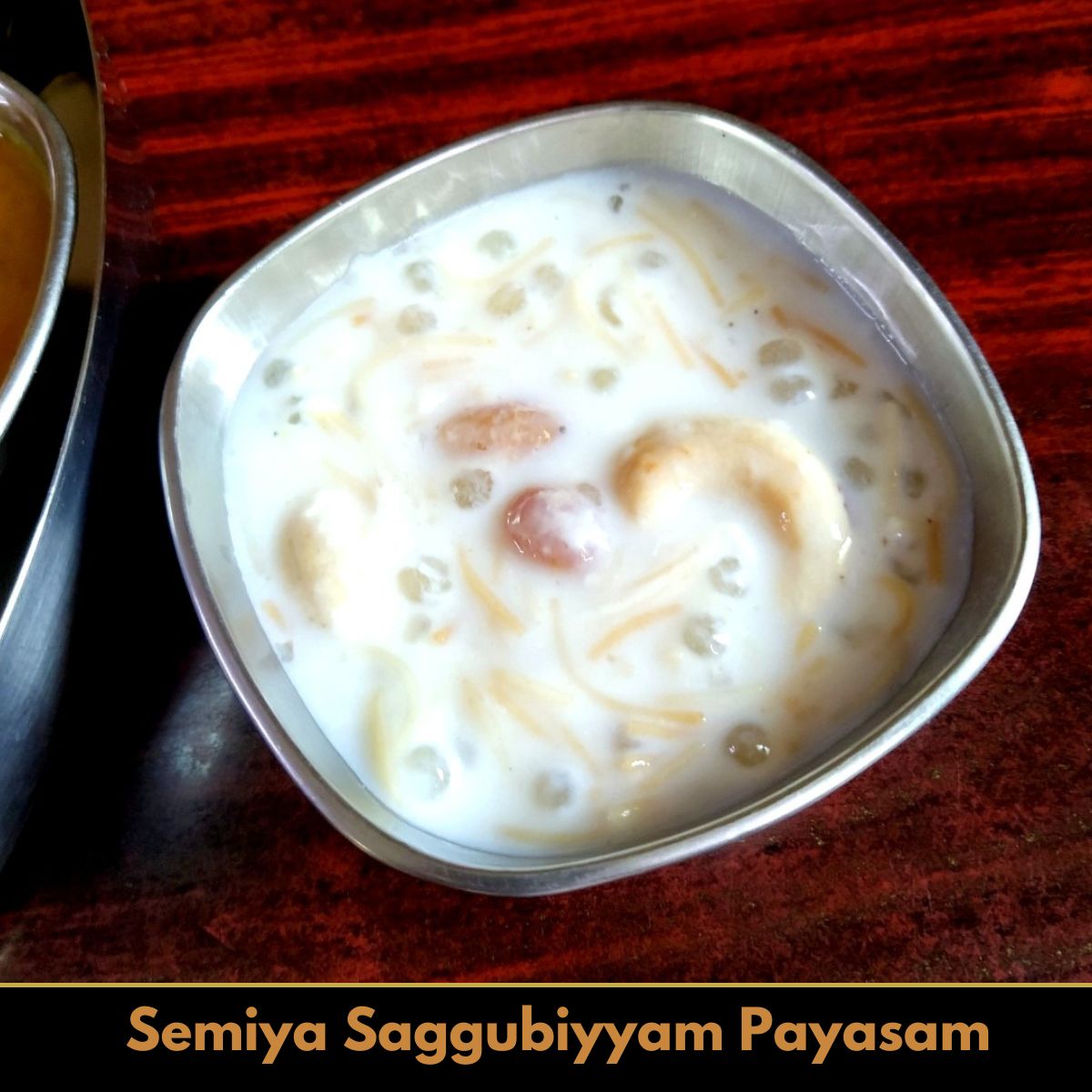 Semiya Saggubiyyam Payasam