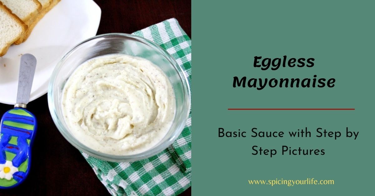 Eggless Vegetarian Mayonnaise