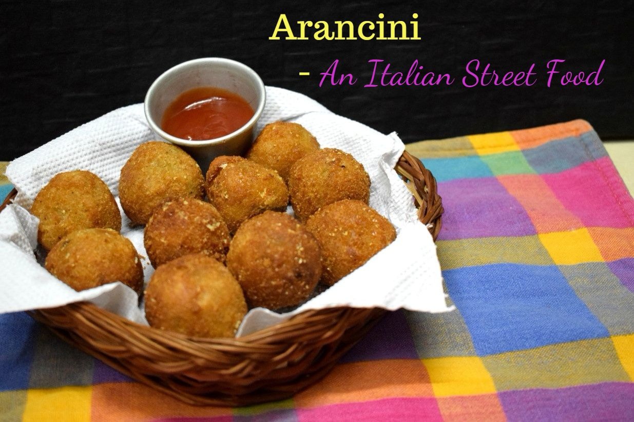 Arancini - An Italian Street Food