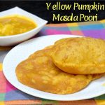 Yellow Pumpkin Masala Poori
