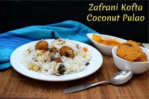 Zafrani Kofta Coconut Pulao