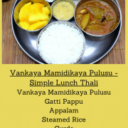 Vankaya Mamidikaya Pulusu - Simple Lunch Thali