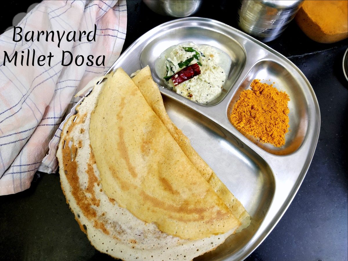 Barnyard Millet Dosa